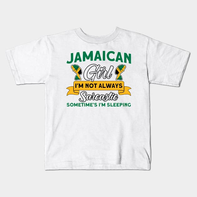 Jamaican Girl Always Sarcastic Jamaican Roots Kids T-Shirt by Toeffishirts